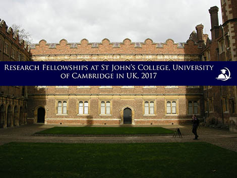 Research Fellowships at St John’s College, University of Cambridge in UK, 2017