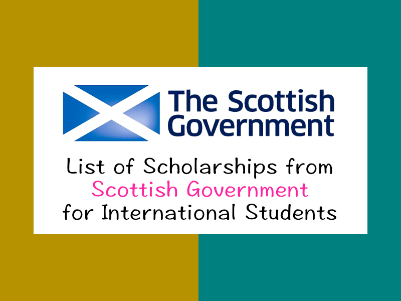  Scottish Government Scholarships. 