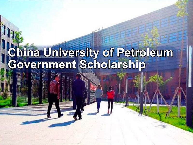  China University of Petroleum Government Scholarships. 