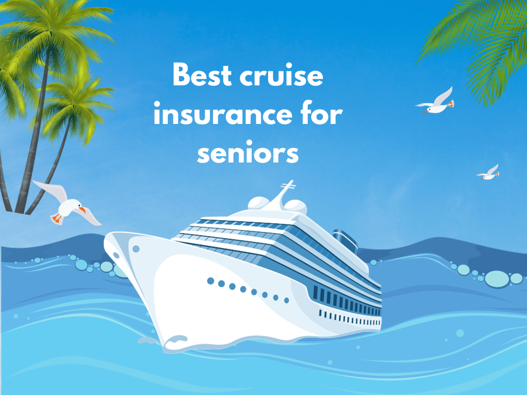 Best Cruise Travel Insurance for Seniors
