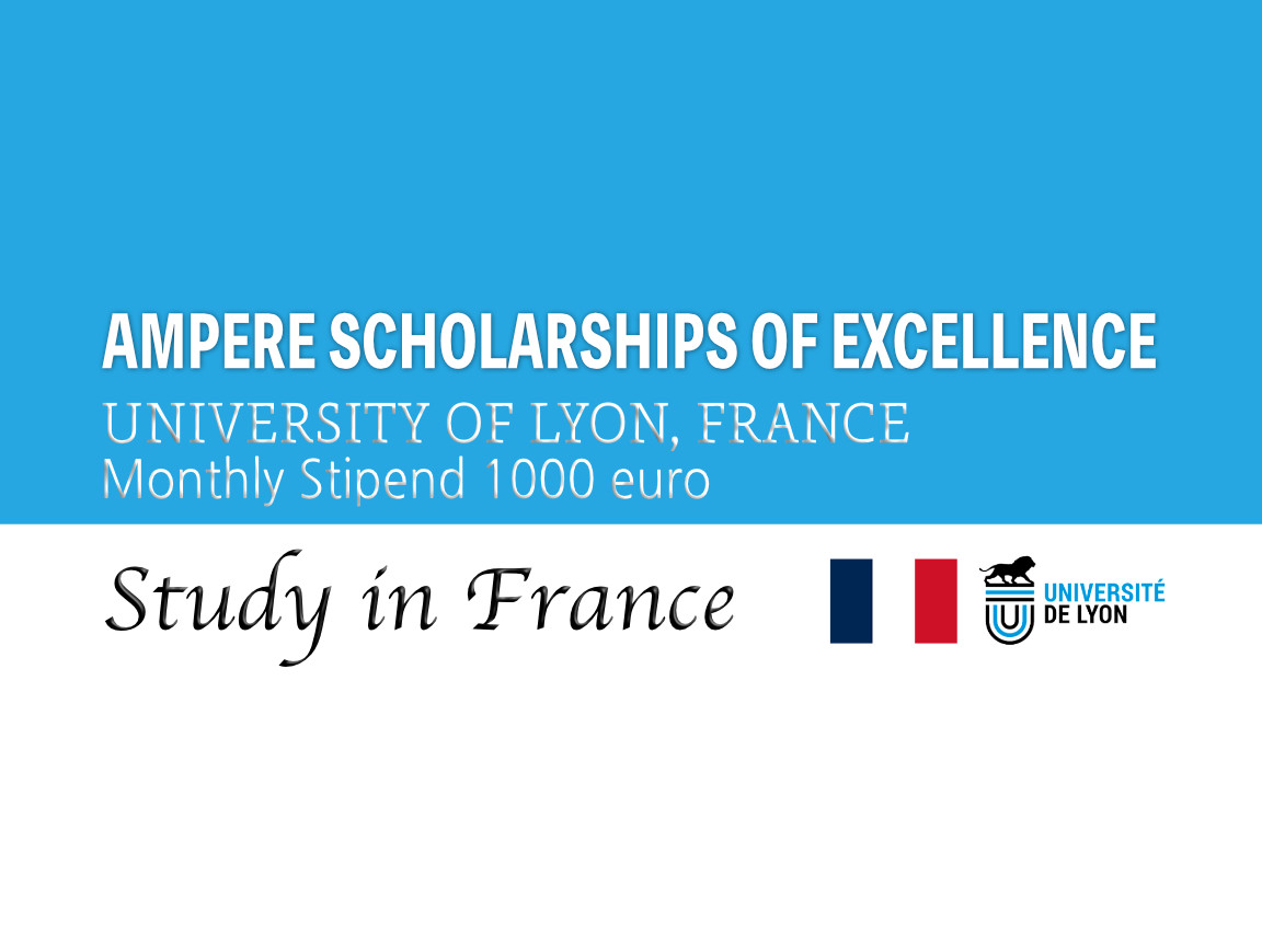 Ampere Scholarships of Excellence at ENS de Lyon 2024 for International Students