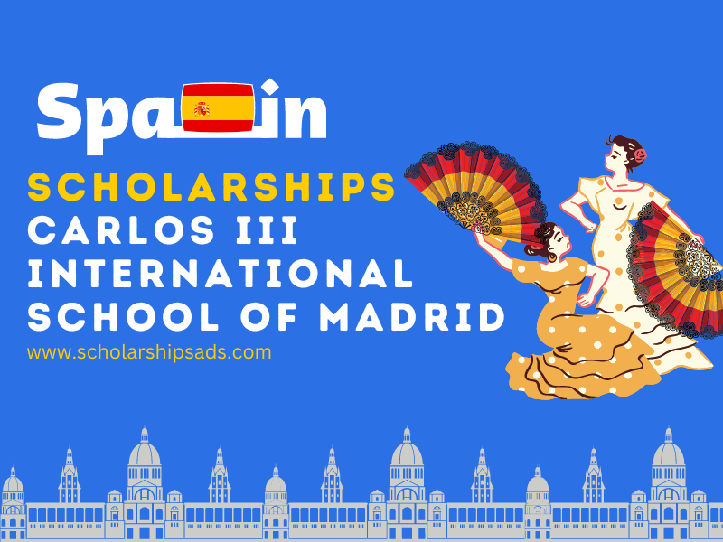 Carlos III International School of Madrid Spain Announces Scholarships for 2024