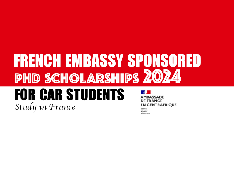  French Embassy Sponsored PhD Scholarships. 