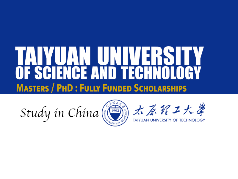  Taiyuan University of Science and Technology Announces Fully Funded Scholarships. 