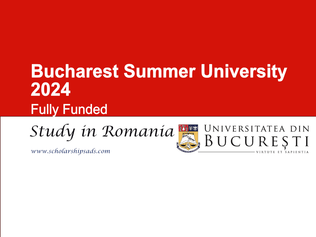 Bucharest Summer University 2024 in Romania (Fully Funded)