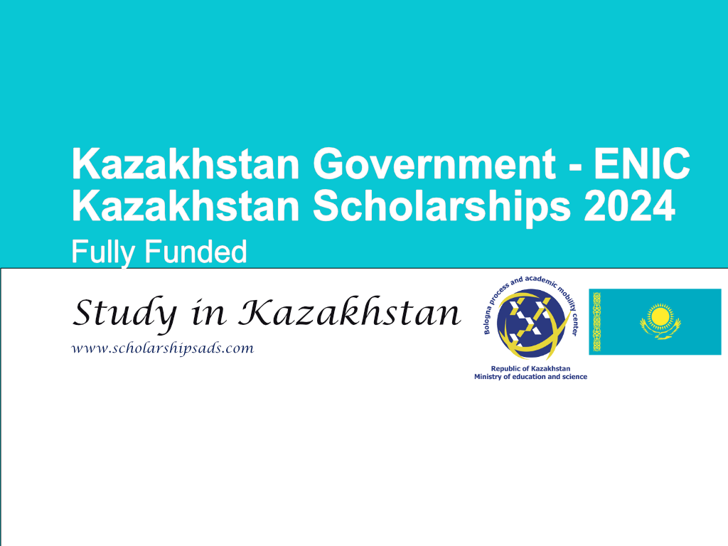 Kazakhstan Government - ENIC Kazakhstan Scholarships.
