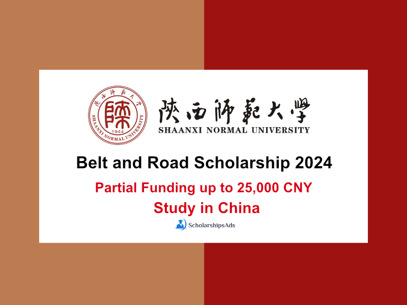 Shaanxi Normal University Xian Belt and Road Scholarships.