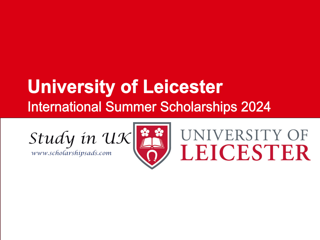 University of Leicester International Summer Scholarships.