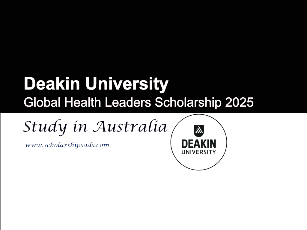 Deakin University Australia Global Health Leaders Scholarship 2025