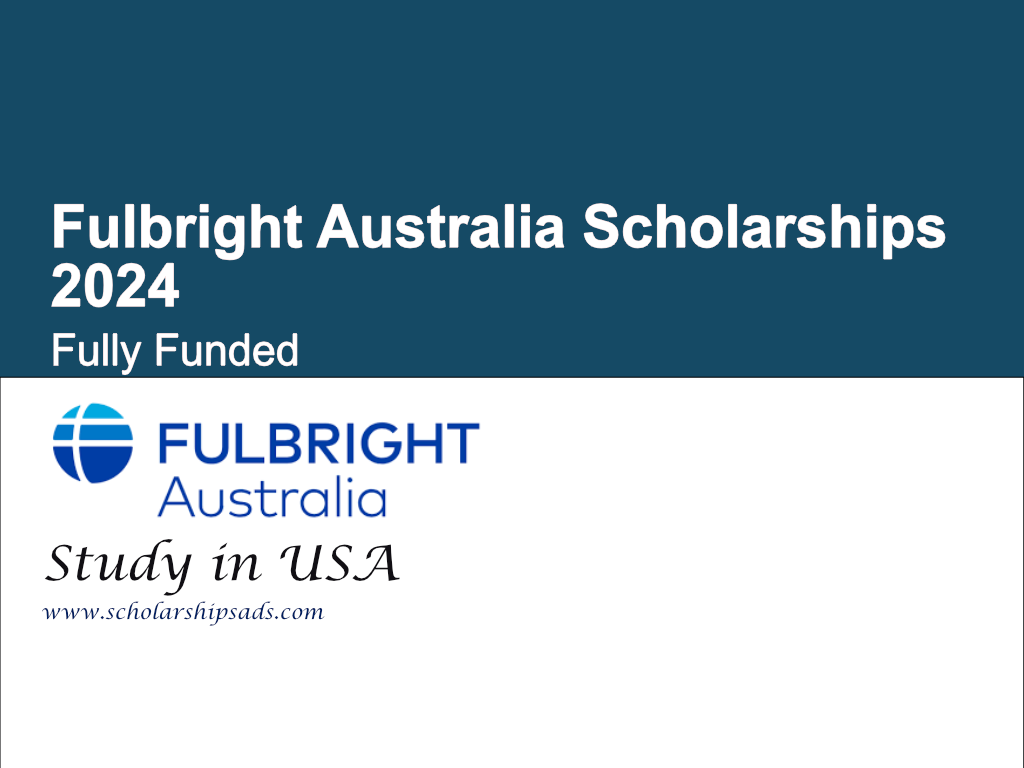 Fulbright Australia Scholarships 2024/2025 (Fully Funded)