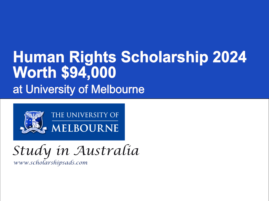 Human Rights Scholarship 2024 Worth $94,000 at University of Melbourne Australia
