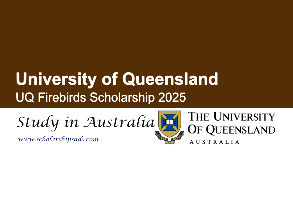 University of Queensland Australia UQ Firebirds Scholarship 2025