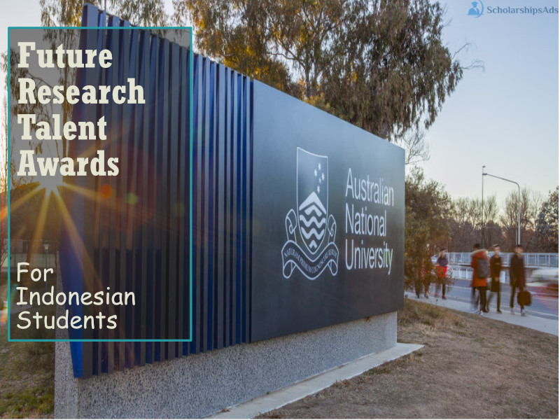 ANU Future Research Talent Awards for Indonesian Students,  Australia 2022