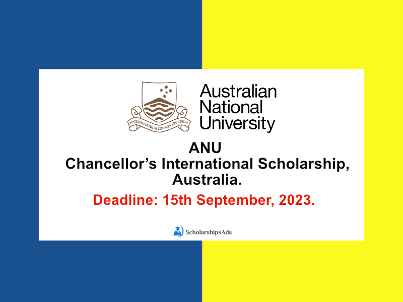 ANU Chancellor’s International Scholarships.