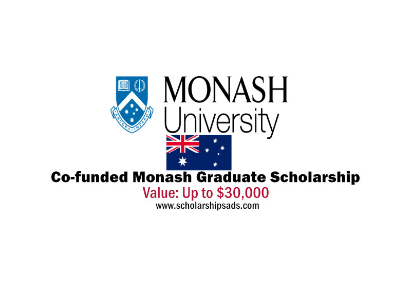  Monash University in Melbourne Australia Co-funded Monash Graduate Scholarships. 