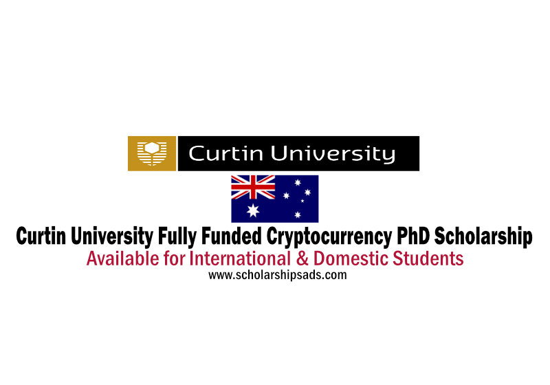  Opening Soon: Curtin University Fully Funded Cryptocurrency PhD Scholarships. 