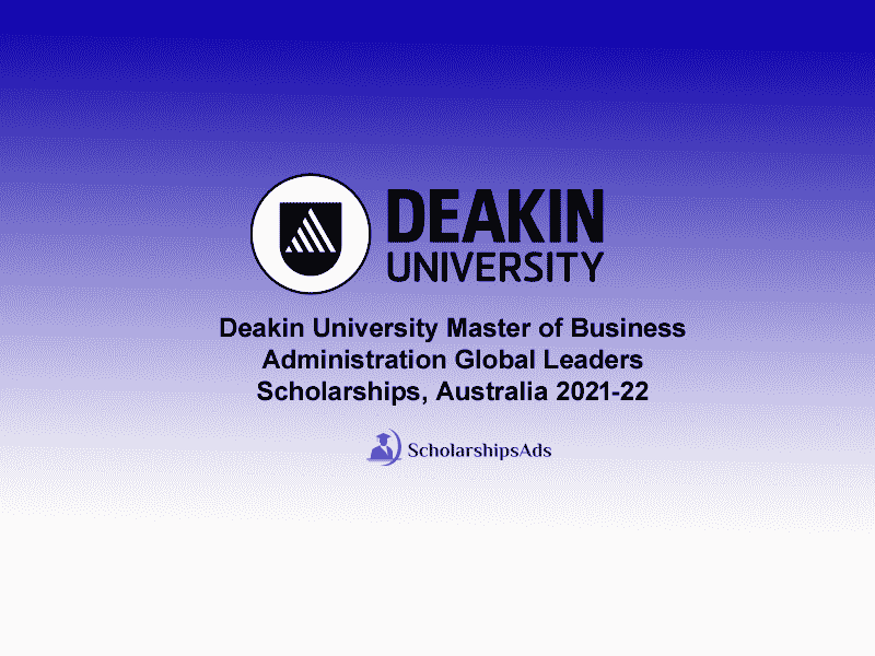  Deakin University Master of Business Administration Global Leaders Scholarships. 