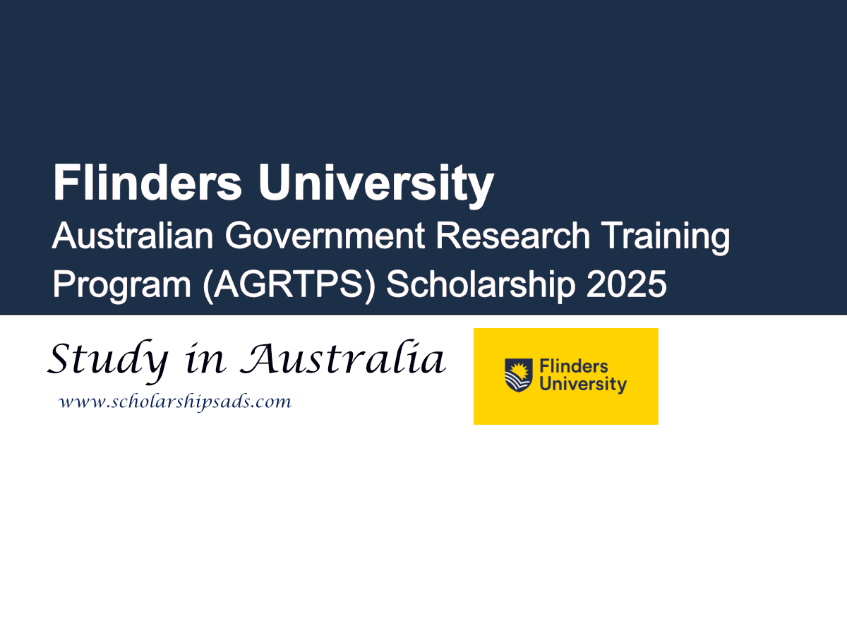 Flinders University Australian Government Research Training Program (AGRTPS) Scholarships.