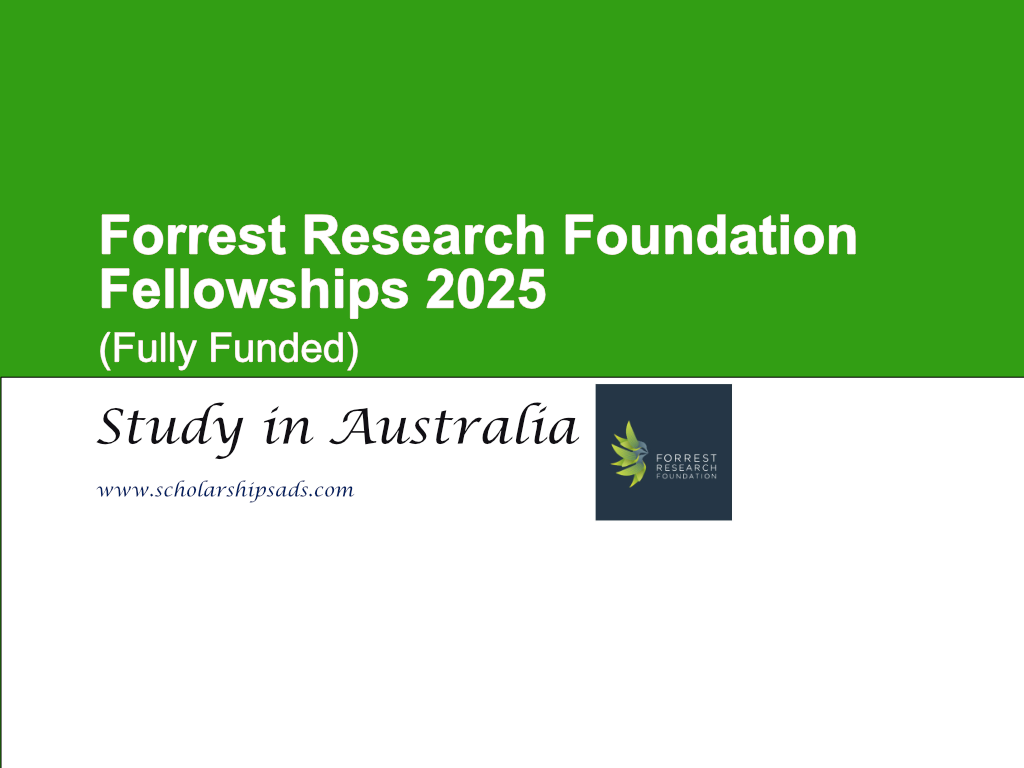 Forrest Research Foundation Australia Fellowships 2025. (Fully Funded)