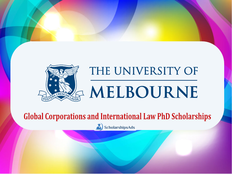 Full Tuition Fee Global Corporations and International Law PhD Scholarships.