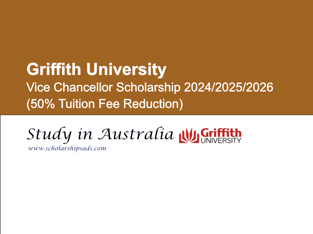  Griffith University Vice Chancellor Scholarships. 