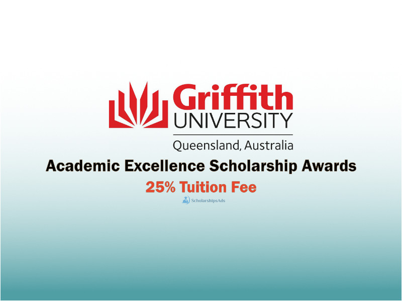 Griffith University Academic Excellence Scholarships.
