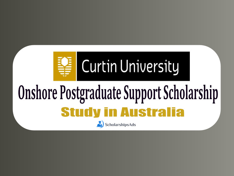 International Onshore Postgraduate Support Scholarship 2022 - Curtin University, Bentley, Australia