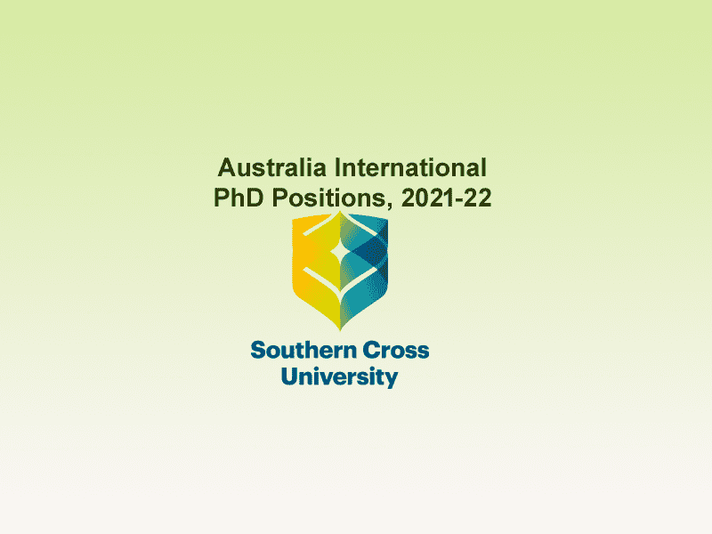 Australia Southern Cross University International PhD Positions, 2021-22