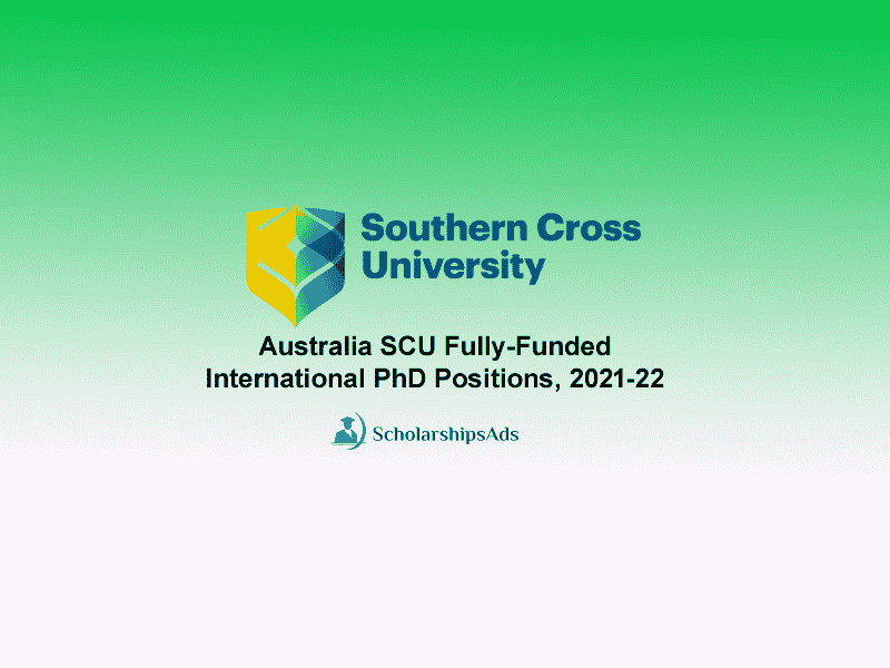 Australia SCU Fully-funded International PhD Positions, 2021-22