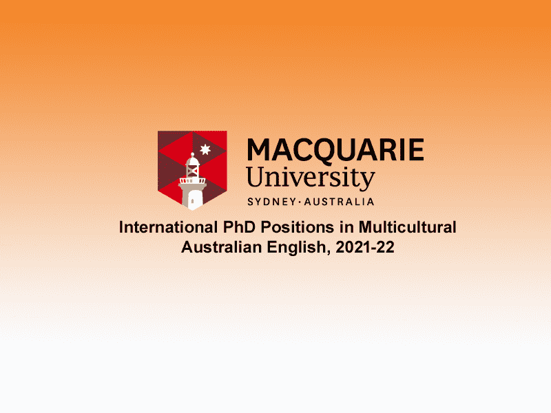  International PhD Positions in Multicultural Australian English, 2021-22 