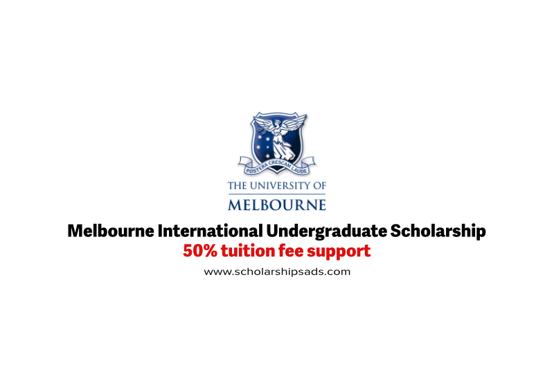  Melbourne University Australia&#039;s Melbourne International Undergraduate Scholarships. 