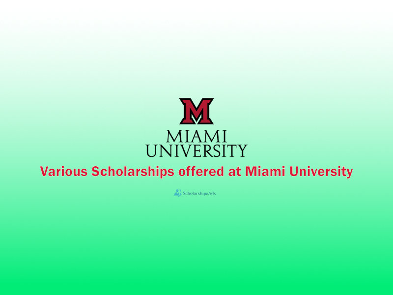  Miami University USA Offering International Student Scholarships. 