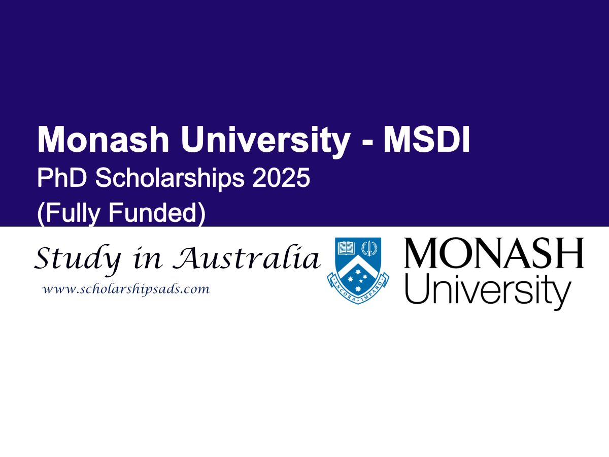 Monash University-MSDI Australia PhD Scholarships 2025 (Fully Funded)