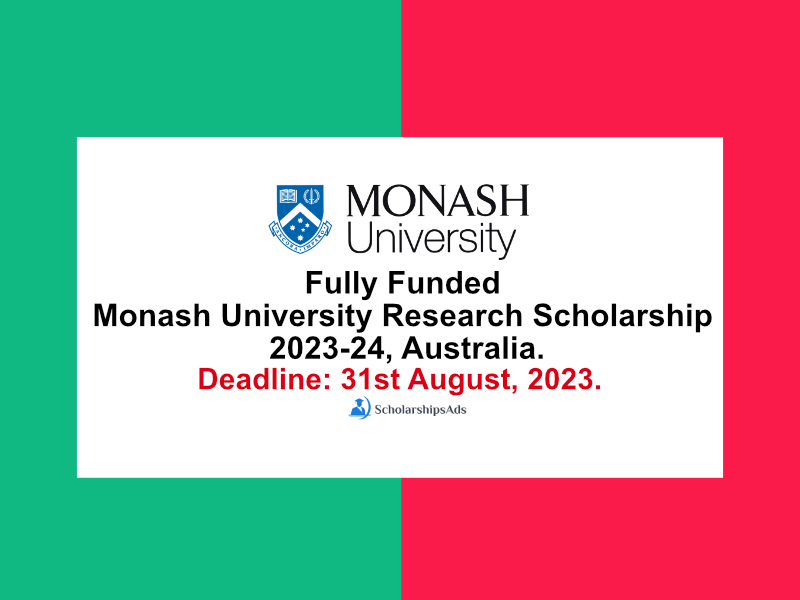 Fully Funded Monash University Research Scholarship 2023-24, Monash University, Australia.