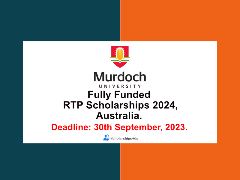 Fully Funded RTP Scholarships for International Students 2024, Murdoch University, Australia.