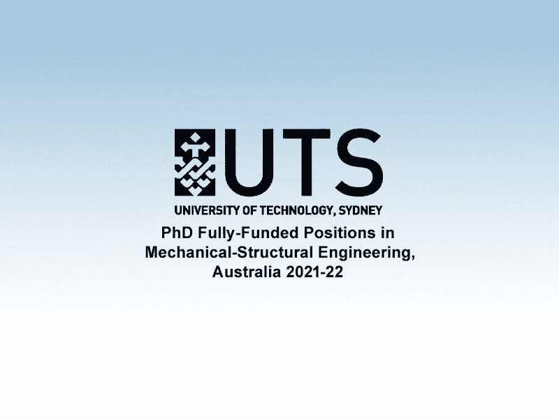 PhD Fully-Funded Positions in Mechanical-Structural Engineering, Australia  2021-22