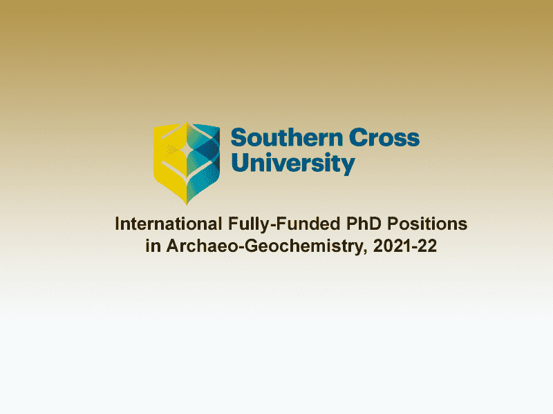 International Fully-Funded PhD Positions in Archaeo-Geochemistry, 2021-22