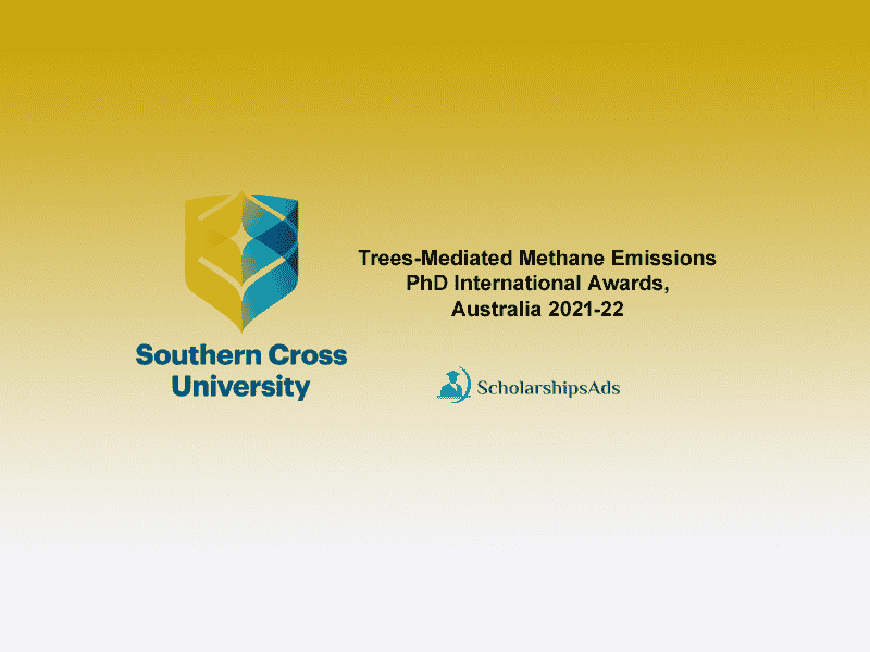 Trees-Mediated Methane Emissions PhD International Awards, Australia 2021-22