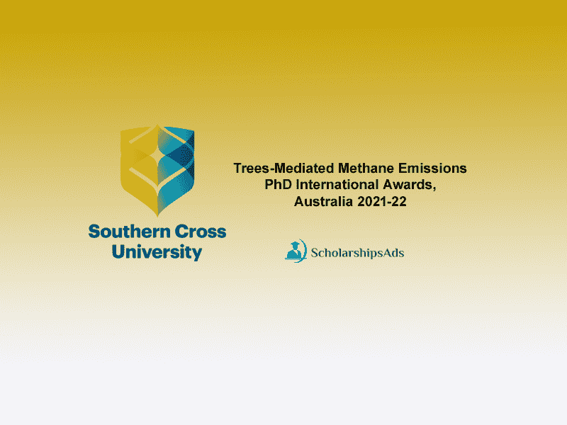  Trees-Mediated Methane Emissions PhD International Awards, Australia 2021-22 