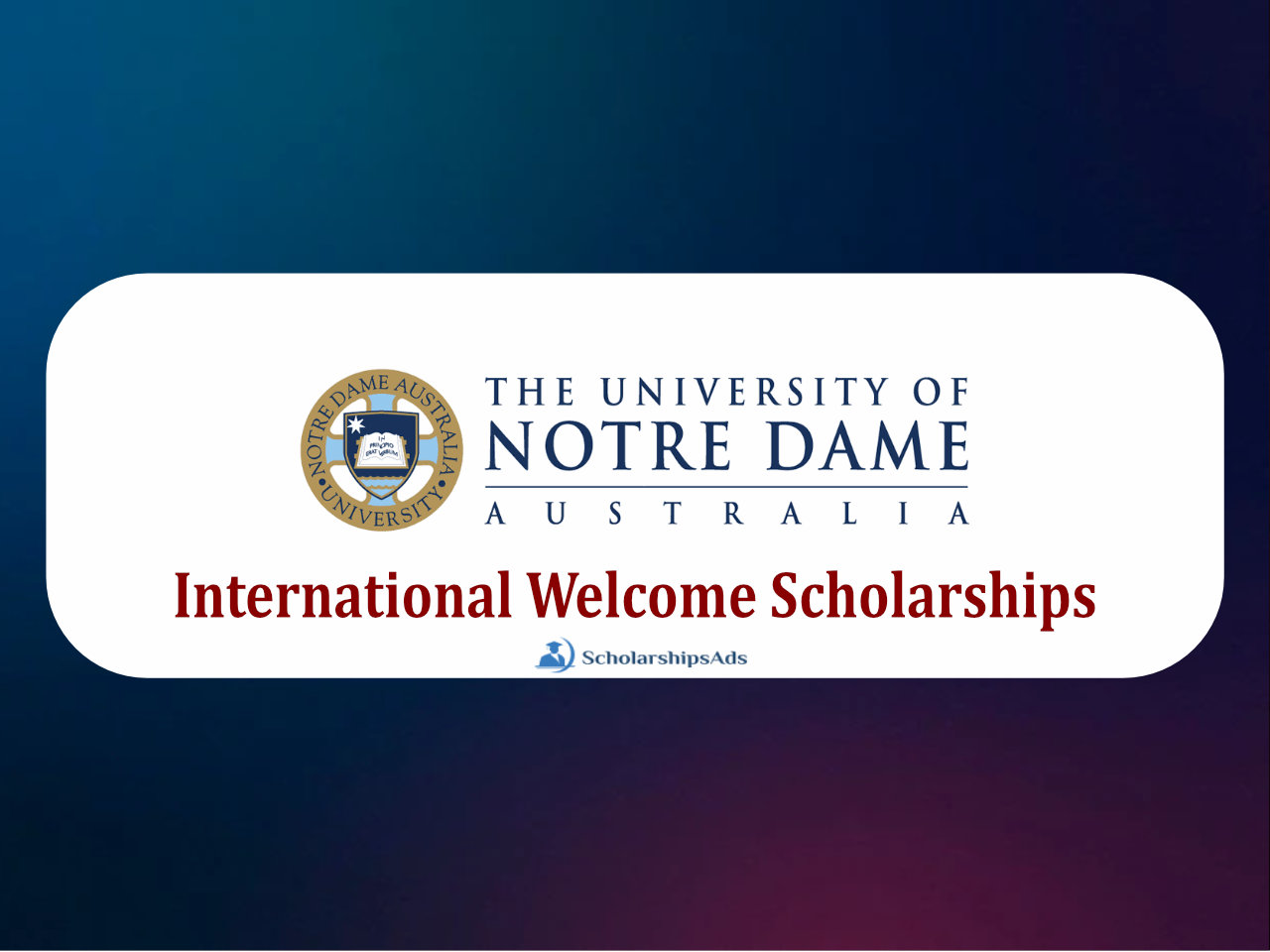  International Welcome Scholarships. 