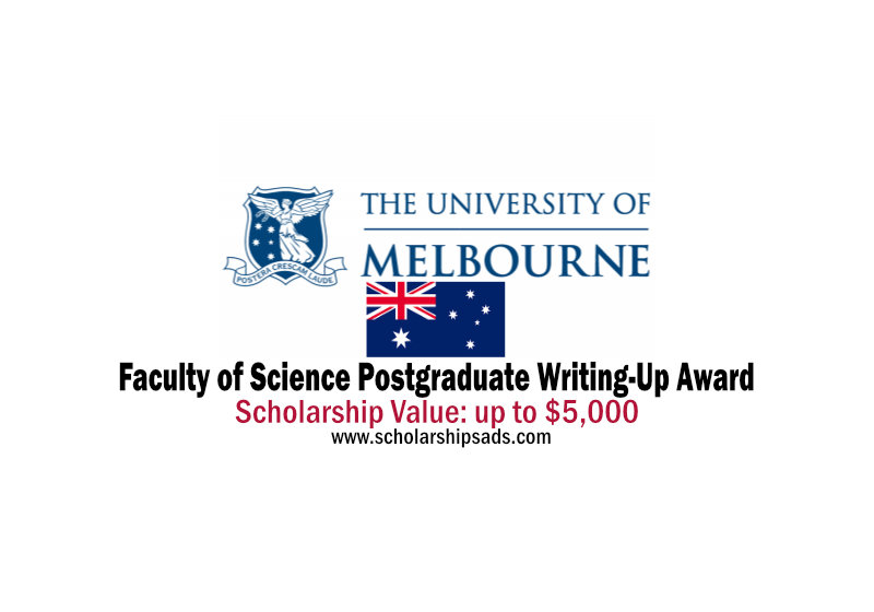  University of Melbourne Australia Faculty of Science Postgraduate Writing-Up Award 2022/2023 