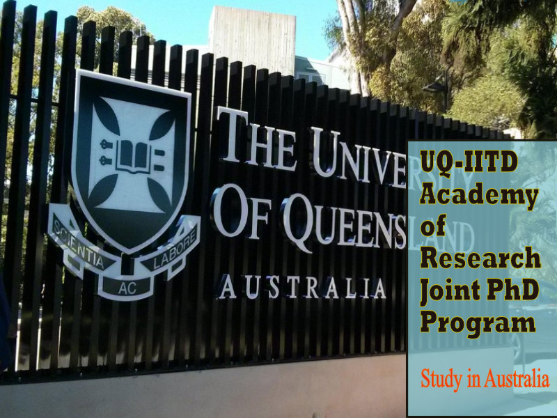 University of Queensland UQ-IITD Academy of Research Joint PhD Program, Australia 2022