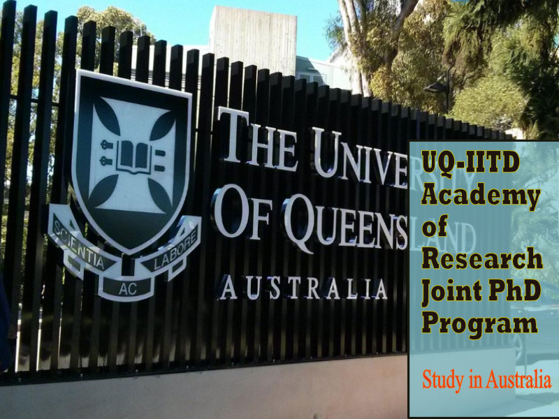  University of Queensland UQ-IITD Academy of Research Joint PhD Program, Australia 2022 