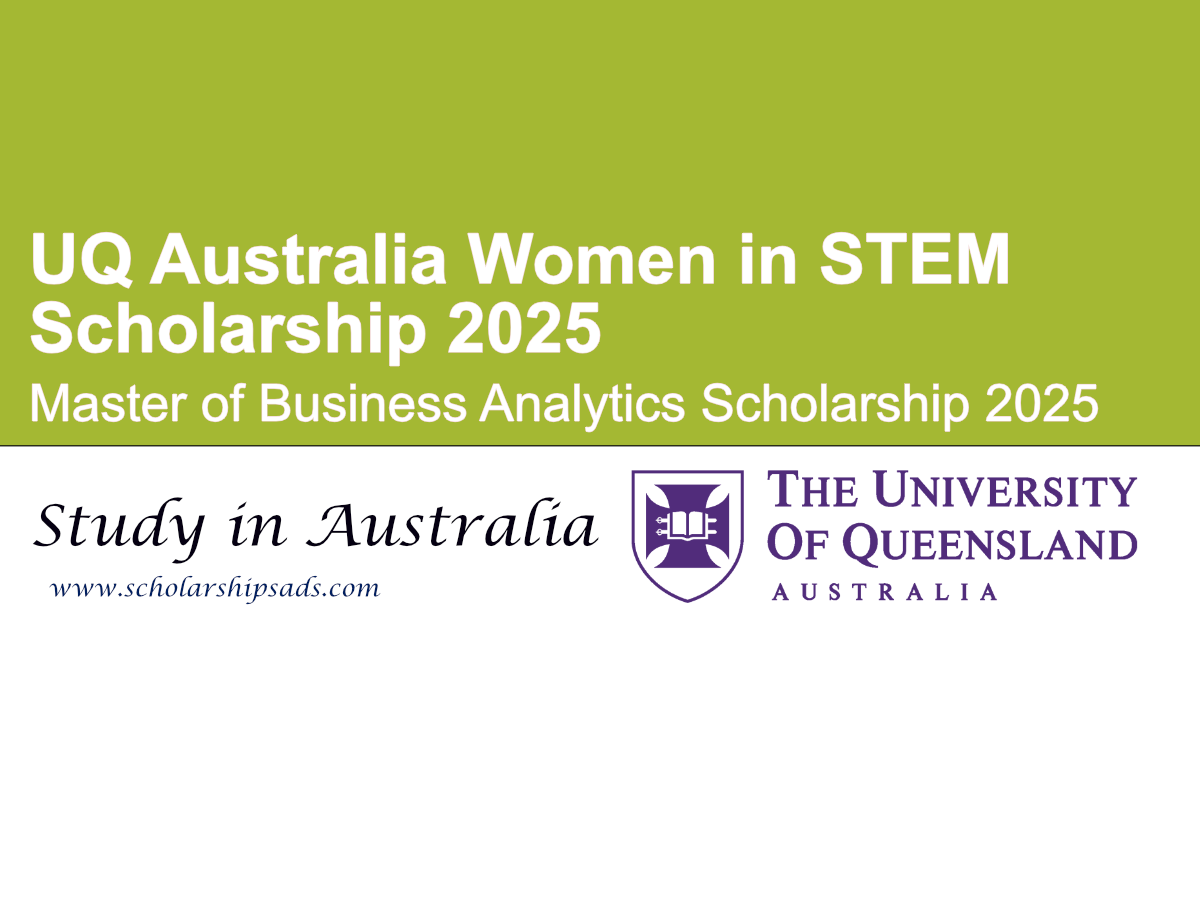 UQ Australia Women in STEM Scholarship 2025 - Master of Business Analytics Scholarship 2025