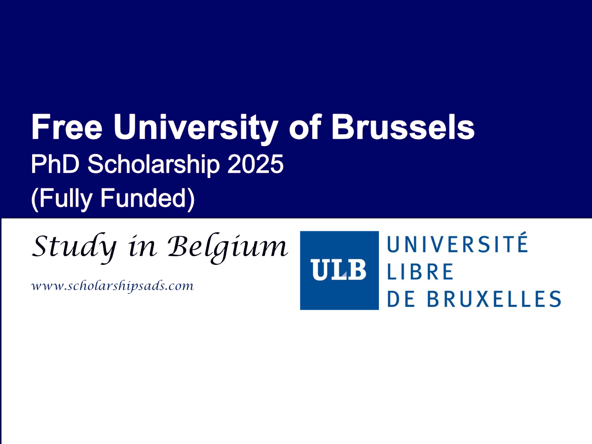 Free University of Brussels, Belgium PhD Scholarships.