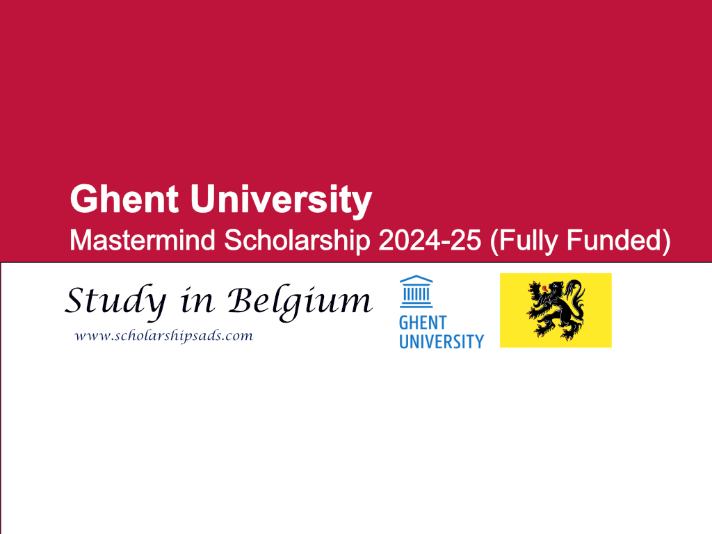  Belgium Ghent University Mastermind Scholarships. 