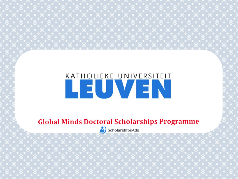  Global Minds Doctoral Scholarships. 
