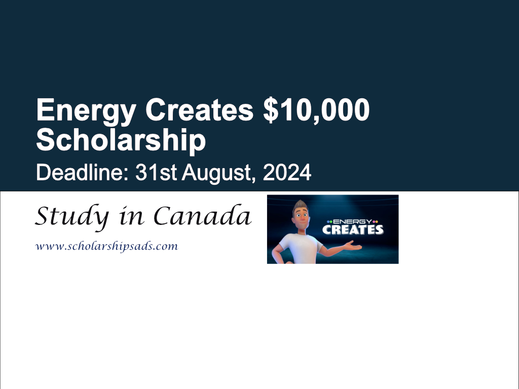 Energy Creates Canada $10,000 Scholarships.