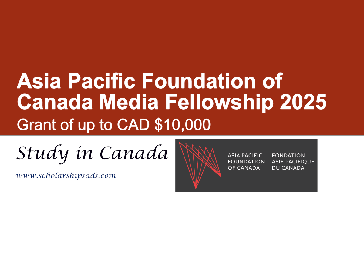 Asia Pacific Foundation of Canada Media Fellowship 2025