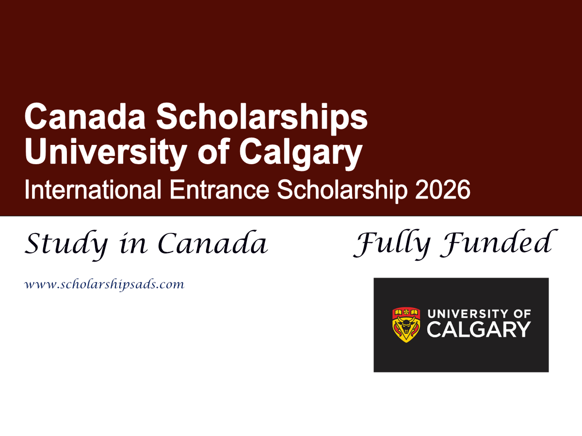 Canada University of Calgary International Entrance Scholarship 2026 (Fully Funded)